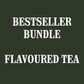 Bestseller Bundle - Flavoured Tea